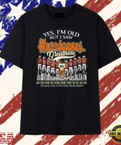 Yes I'm Old But I Saw Hurricanes Greatness Signatures Vintage T Shirt, Trendy 2D Print Shirt Yes I M Old But I Saw Hurricanes Greatness Signatures Vintage T Shirt