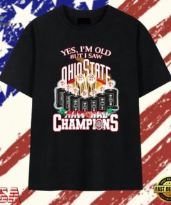 Yes I’m Old but I Saw Ohio State National Champions T Shirt, Trendy 2D Print Shirt Yes I M Old But I Saw Ohio State National Champions T Shirt