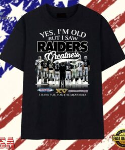 Yes I'm Old But I Saw Raiders Greatness Super Bowl Champions Signatures T Shirt, Trendy 2D Print Shirt Yes I M Old But I Saw Raiders Greatness Super Bowl Champions Signatures T Shirt