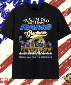 Yes I'm Old But I Saw Rams Greatness Signatures Graphic T Shirt, Trendy 2D Print Shirt Yes I M Old But I Saw Rams Greatness Signatures Graphic T Shirt