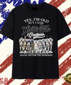 Yes I'm Old But I Saw White Sox Greatness Signatures T Shirt, Trendy 2D Print Shirt Yes I M Old But I Saw White Sox Greatness Signatures T Shirt