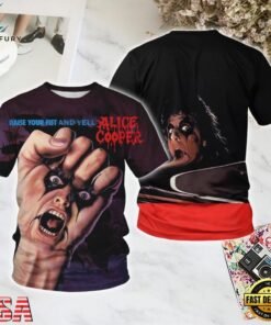 Alice Cooper Raise Your Fist and Yell All Over Print T Shirt, Trending Music 3D Tee Alice Cooper Raise Your Fist And Yell All Over Print T Shirt