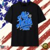 Atlanta Dream All For Atlanta 2026 The Playoff WNBA Champions T Shirt, Trendy 2D Print Shirt Atlanta Dream All For Atlanta 2026 The Playoff Wnba Champions T Shirt
