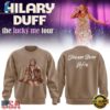 Hilary Duff The Lucky Me Tour 2027 Signed Sweatshirt, Trending Music 3D Tee 3 Hilary Duff The Lucky Me Tour 2027 Signed Sweatshirt, Trending Music 3D Tee Hilary Duff The Lucky ME Tour 2027 Signed Sweatshirt