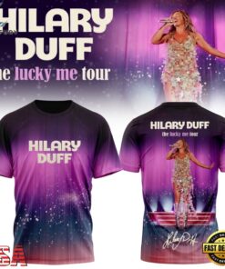 Hilary Duff The Lucky Me Tour 2027 Signed T Shirt, Trending Music 3D Tee Hilary Duff The Lucky ME Tour 2027 Signed T Shirt