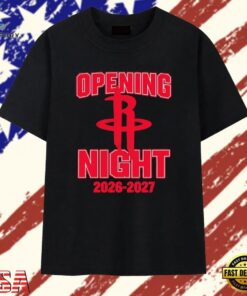 Houston Rockets Opening Night 2026 2027 T Shirt, Trendy 2D Print Shirt Houston Rockets Opening Night 2026 2027 T Shirt