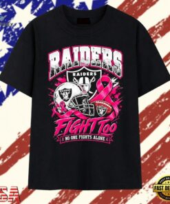 Las Vegas Raiders Fight Too No One Fights Alone Breast Cancer Awareness T Shirt, Trendy 2D Print Shirt Las Vegas Raiders Fight Too NO One Fights Alone Breast Cancer Awareness T Shirt