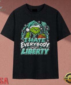 New York Liberty I Hate Everybody Except Liberty Grinch Christmas T Shirt, Trendy 2D Print Shirt New York Liberty I Hate Everybody Except Liberty Grinch Christmas T Shirt