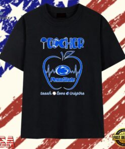 Penn State Nittany Lions teacher teach love inspire T Shirt, Trendy 2D Print Shirt Penn State Nittany Lions Teacher Teach Love Inspire T Shirt