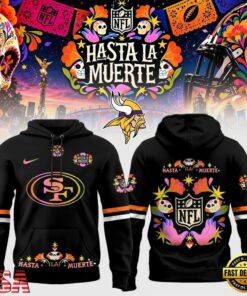 San Francisco 49ers NFL Hasta la Muerte 2026 Hoodie, Viral 3D Graphic Tee San Francisco 49ers Nfl Hasta LA Muerte 2026 Hoodie