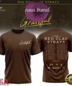 The Red Clay Strays Grateful Tour 2026 Schedule Graphic T Shirt, Trending Music 3D Tee The Red Clay Strays Grateful Tour 2026 Schedule Graphic T Shirt