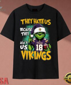 They Hate Us Because They Ain't Us Vikings Grinch Christmas 2026 T Shirt, Music 2D Graphic Tee They Hate US Because They Ain T US Vikings Grinch Christmas 2026 T Shirt